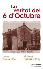 VERITAT DEL 6 D'OCTUBRE LA | 9788497911795 | COSTA I DEU, JOAN / SABATE I PUIG, MODEST