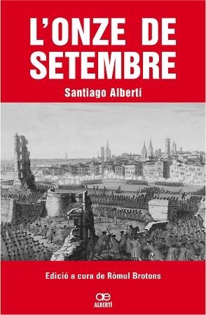 ONZE DE SETEMBRE L' | 9788472460799 | ALBERTI, SANTIAGO