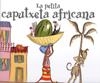 PETITA CAPUTXETA AFRICANA LA | 9788484524151 | DALY, NIKI