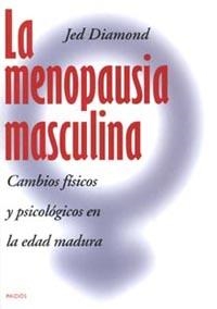 MENOPAUSIA MASCULINA, LA | 9788449306822 | DIAMOND, JED
