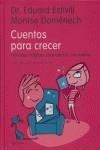 CUENTOS PARA CRECER ( HISTORIAS PARA EDUCAR CON VALORES ) | 9788408068815 | ESTIVILL, EDUARD / DOMENECH, MONTSE