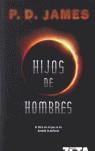 HIJOS DE HOMBRES | 9788496581906 | JAMES, P.D