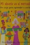 MI ABUELA VA AL MERCADO ( UN VIAJE PARA APRENDER A CONTAR ) | 9788484524229 | BLACKSTONE, STELLA / CORR, CHRISTOPHER