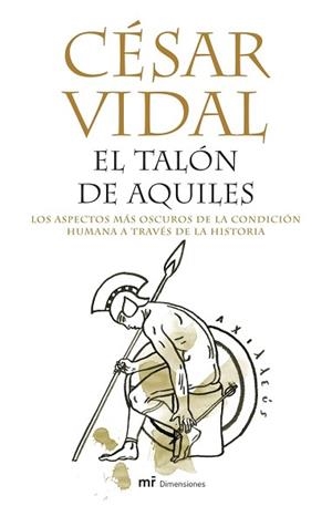 TALON DE AQUILES EL ( LOS ASPECTOS MAS OSCUROS DE ... ) | 9788427031869 | VIDAL, CESAR