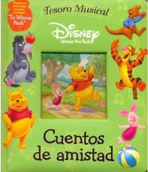 CUENTOS DE AMISTAD ( LIBRO MUSICAL ) | 9781412738316 | DISNEY