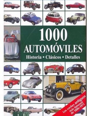 1000 AUTOMOVILES ( HISTORIA - CLASICOS - DETALLES ) | 9783625000358 | VV.AA.
