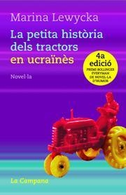 PETITA HISTORIA DELS TRACTORS EN UCRAÏNES LA | 9788495616883 | LEWYCKA, MARINA