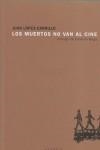 MUERTOS NO VAN AL CINE LOS ( + CD ) | 9788493492328 | LOPEZ-CARRILLO, JUAN