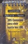 CALENDARIO 365 CONSEJOS PARA VIVIR HASTA LOS 100 | 9788497351935 | REYNOLDS, SIIMON