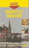BUDAPEST HUNGRIA GUIA TOTAL | 9788497760843 | FERNÁNDEZ CUESTA, MERCEDES / TOURING CLUB ITALIANO