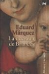 DECISION DE BRANDES LA | 9788420647531 | MARQUEZ, EDUARD