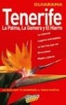 TENERIFE PALMA GOMERA HIERRO GUIARAMA | 9788497761864 | HERNÁNDEZ BUENO, MARIO