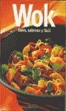WOK ( SANO, SABROSO Y FACIL ) | 9788484231783 | AA.VV