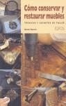 COMO CONSERVAR Y RESTAURAR MUEBLES ( TECNICAS Y SECRETOS ) | 9788484232049 | DYEVRE, XAVIER
