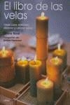 LIBRO DE LAS VELAS EL ( IDEAS PARA ELABORAR, DECORAR ... ) | 9788448047474 | NICOL, GLORIA / PATTERSON, DEBBIE