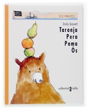 TARONJA PERA POMA OS | 9788466114004 | GRAVETT, EMILY