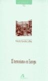 TERRORISMO EN EUROPA EL | 9788476354995 | GONZALEZ CALLEJA, EDUARDO