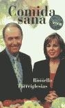 COMIDA SANA | 9788497931984 | ROSSELLO, Mº JOSE / TORREIGLESIAS, MANUEL