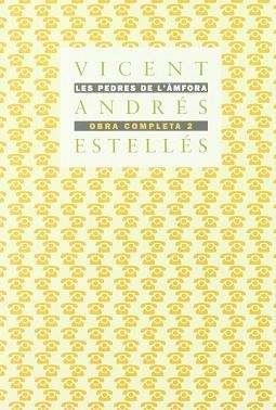 PEDRES DE L'AMFORA, LES O.C. 2 ANDRES ESTELLES | 9788475020068 | ESTELLES, VICENT ANDRES