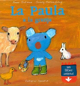 PAULA A LA GRANJA LA ( UN LLIBRE ANIMAT ) | 9788426133670 | GUTMAN, ANNE / HALLENSLEBEN, GEORG