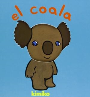 COALA EL | 9788484702283 | KIMIKO