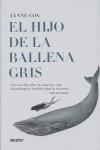 HIJO DE LA BALLENA GRIS EL | 9788493502065 | COX, LYNNE