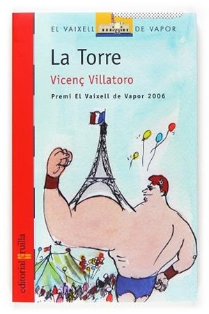 TORRE LA (PREMI VAIXELL VAPOR 2006) | 9788466114455 | VILLATORO, VICENÇ