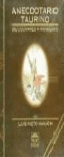 ANECDOTARIO TAURINO DE CUCHARES A MANOLETE | 9788479022235 | NIETO MANJON, LUIS