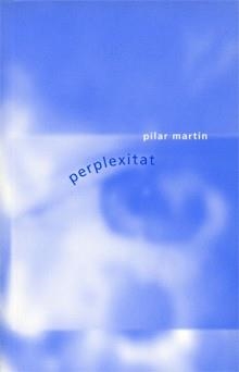 PERPLEXITAT | 9788493537708 | MARTIN, PILAR