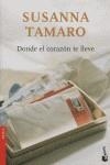 DONDE EL CORAZON TE LLEVE | 9788432217548 | TAMARO, SUSANNA