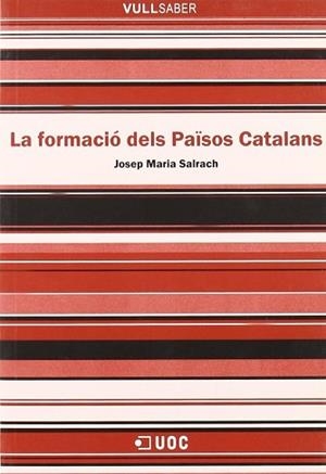 FORMACIO DELS PAÏSOS CATALANS VULL SABER | 9788497884372 | MARIA SALRACH, JOSEP