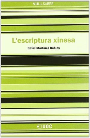 ESCRIPTURA XINESA VULL SABER | 9788497883313 | MARTINEZ ROBIES, DAVID
