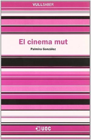 CINEMA MUT VULL SABER | 9788497884334 | GONZALEZ, PALMIRA