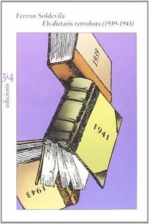 DIETARIS RETROBATS ELS ( 1939 - 1943 ) | 9788475028392 | SOLDEVILA, FERRAN