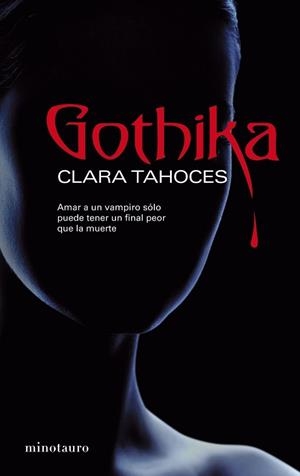 GOTHIKA ( PREMIO MINOTAURO 2007 ) | 9788445076286 | TAHOCES, CLARA