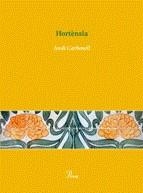 HORTENSIA | 9788484379546 | CARBONELL, JORDI