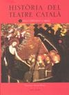HISTORIA DEL TEATRE CATALA ( DELS ORIGENS A 1800 ) | 9788496639416 | MASSIP BONET, FRANCESC