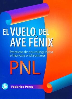 VUELO DEL AVE FENIX | 9789688604717 | PEREZ, FEDERICO