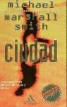 CIUDAD (MB) | 9788439702900 | SMITH, MICHAEL MARSHALL