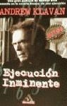 EJECUCION INMINENTE (MB) | 9788439703426 | KLAVAN, ANDREW