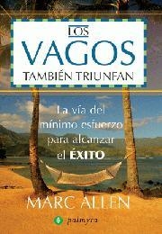 VAGOS TAMBIEN TRIUNFAN VIA DEL MINIMO ESFUERZO PARA ALCANZAR | 9788496665132 | ALLEN, MARC
