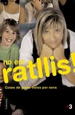 NO EM RATLLIS | 9788466408097 | TELEVISIÓ DE CATALUNYA S. A.