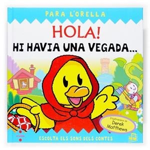 HOLA: HI HAVIA UNA VEGADA | 9788466117258 | MATTHEW, DEREK