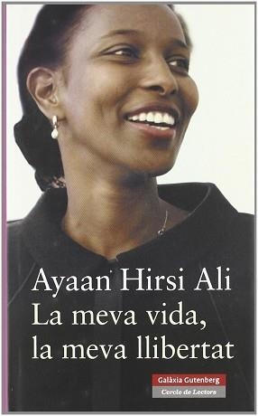 MEVA VIDA, LA MEVA LLIBERTAT LA | 9788481096767 | HIRSI ALI, AYAAN