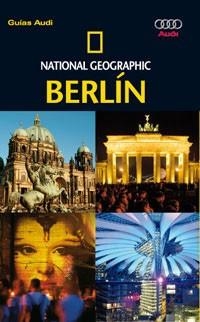 BERLIN ( GUIA AUDI NATIONAL GEOGRAPHIC 2007 ) | 9788482983851 | GRAY JEREMY / SIMONIS DAMIEN