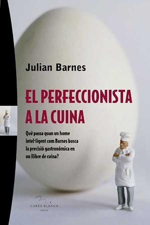 PERFECCIONISTA A LA CUINA EL | 9788483304280 | BARNES, JULIAN