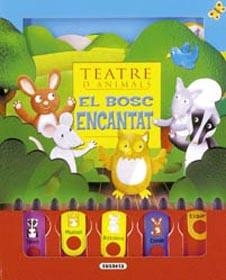 TEATRE D'ANIMALS: EL BOSC ENCANTAT | 9788430557301 | GABY GOLDSACK / GERALD HAWKSLEY