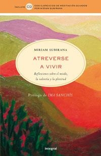 ATREVERSE A VIVIR ( REFLEXIONES SOBRE EL MIEDO, ... ) + CD | 9788478719808 | SUBIRANA, MIRIAM