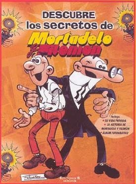 MORTADELO Y FILEMON ( DESCUBRE LOS SECRETOS DE ) | 9788466633697 | IBAÑEZ, F.