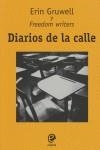 DIARIOS DE LA CALLE | 9788493528065 | GRUWELL, ERIN / WRITERS, FREEDOM